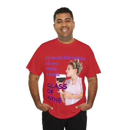 OF COURSE SIZE MATTERS  - Funny Unisex Heavy Cotton Tee - AUS