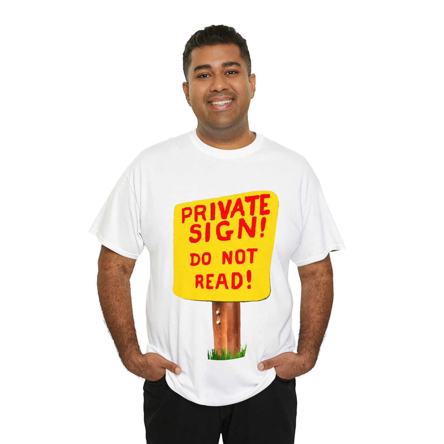 PRIVATE SIGN! DO NOT READ! Silly Sign - Unisex Heavy Cotton Tee - AUS