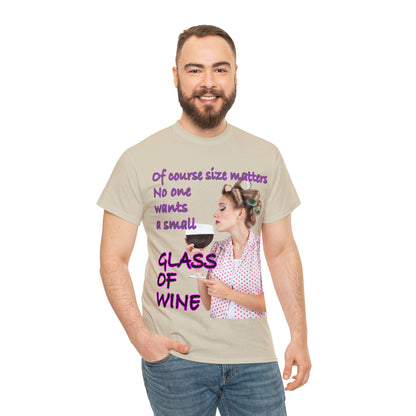 OF COURSE SIZE MATTERS  - Funny Unisex Heavy Cotton Tee - AUS