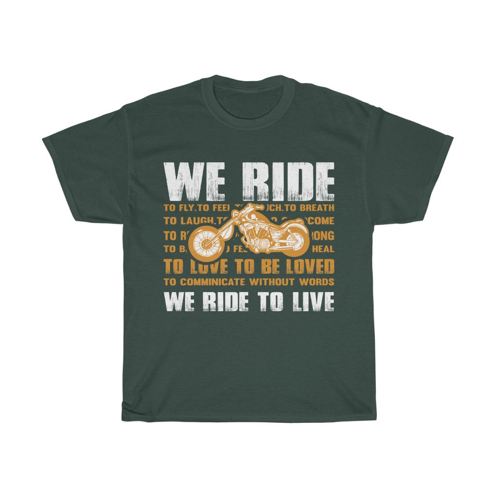 WE RIDE TO LIVE - Unisex Heavy Cotton Tee