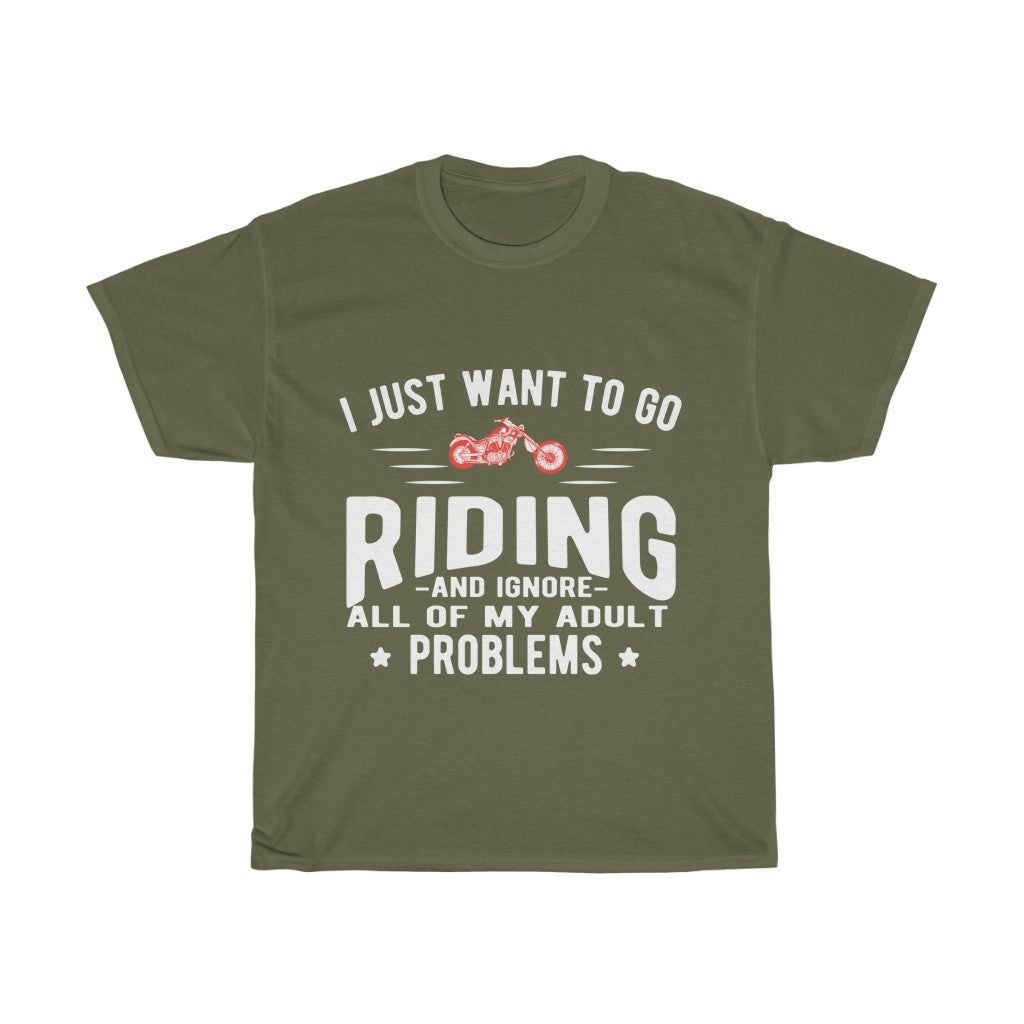 I Just Want to Go RIDING... - Unisex Heavy Cotton Tee