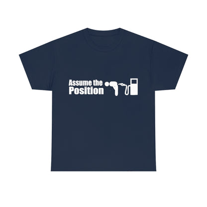 Assume the Position (dark) - Unisex Heavy Cotton Tee