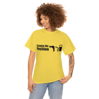 Assume the Position (light) - Unisex Heavy Cotton Tee